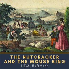 The Nutcracker and the Mouse King (MP3-Download) - Hoffmann, Ernst Theodor Amadeus