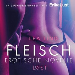 Fleisch: Erotische Novelle (Ungekürzt) (MP3-Download) - Lind, Lea