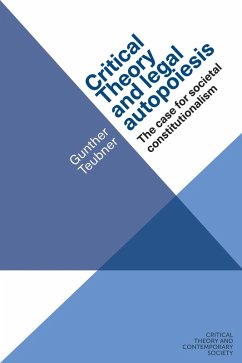 Critical theory and legal autopoiesis (eBook, ePUB) - Teubner, Gunther