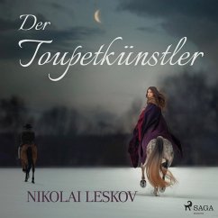 Der Toupetkünstler (Ungekürzt) (MP3-Download) - Leskow, Nikolai