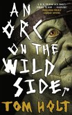 An Orc on the Wild Side (eBook, ePUB)