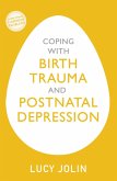 Coping with Birth Trauma and Postnatal Depression (eBook, ePUB)