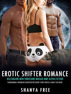 Erotic Shifter Romance: Billionaire MFM Threesome Menage MMF Alpha Fiction Paranormal Werebear Shapeshifter Short Story (Erotica Adult Sex Book, #1) (eBook, ePUB) - Free, Shanya