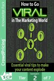 How to Go Viral in The Marketing World (eBook, ePUB)