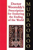 Doctor Wooreddy's Prescription for Enduring the End of the World (eBook, ePUB)