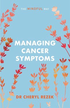 Cover Managing Cancer Symptoms: The Mindful Way (eBook, ePUB)