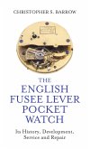 English Fusee Lever Pocket Watch (eBook, ePUB)