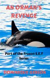 An Orman's Revenge (Truson S.E.T. Series, #1) (eBook, ePUB)