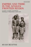 Empire and Tribe in the Afghan Frontier Region (eBook, ePUB)