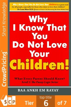 Why I Know That You Do Not Love Your Children! (eBook, ePUB) - Em Rayay, Baa Ankh