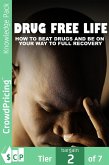 Drug Free Life (eBook, ePUB)