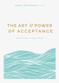 The Art and Power of Acceptance (eBook, ePUB)