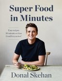 Donal's Super Food in Minutes (eBook, ePUB) Donal's Super Food in Minutes (eBook, ePUB)