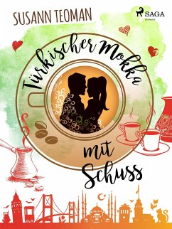 Türkischer Mokka mit Schuss (eBook, ePUB) - Teoman, Susann