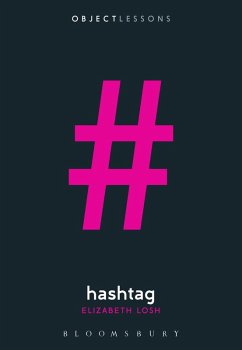 Hashtag (eBook, PDF) - Losh, Elizabeth