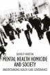 Mental Health Homicide and Society... - Bild 1