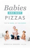 Babies Are Not Pizzas (eBook, ePUB)