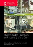 The Routledge Handbook of Philosophy of the City (eBook, ePUB)