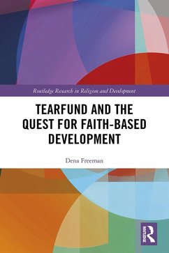 Tearfund and the Quest for Faith-Based Development (eBook, PDF) - Freeman, Dena