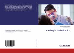 Bonding in Orthodontics - Sreekumar, Chandrima A.;Kumar Y., Mahesh