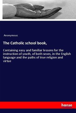 The Catholic school book, - Anonym