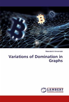 Variations of Domination in Graphs - Annamalai, Meenakshi