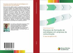 Processo de formação de estratégias em empresa de comunicação - Schuler, Carlos Henrique
