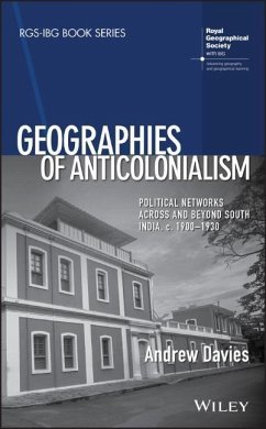 Geographies of Anticolonialism - Davies, Andrew