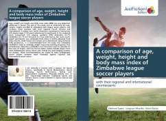 A comparison of age, weight, height and body mass index of Zimbabwe league soccer players - Tapera, Eberhard;Mkandla, Lungisani;Banda, Morris