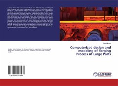 Computerized design and modeling of Forging Process of Large Parts