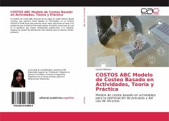 COSTOS ABC Modelo de Costeo Basado en Actividades, Teoría y Práctica - Reinoso, Lorena