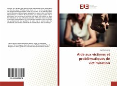 Aide aux victimes et problématiques de victimisation - Racine, Laetitia