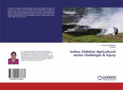Indian (Odisha) Agricultural sector challenges & Injury - Satapathy, Suchismita;Mishra, D.