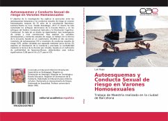 Autoesquemas y Conducta Sexual de riesgo en Varones Homosexuales - Rojas, Luis