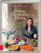 Living The Healthy Choice - Bild 1