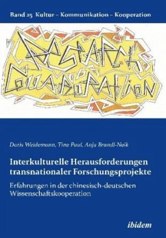 Interkulturelle Herausforderungen transnationaler Forschungsprojekte - Weidemann, Doris;Paul, Tina;Brandl-Naik, Anja