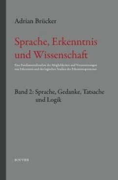 Cover Sprache, Erkenntnis und Wissenschaft. Sprache Gedanken, Tatsache und Logik