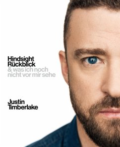 Hindsight - Rückblick - Timberlake, Justin