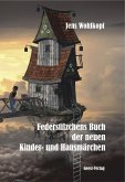 Federstilzchens Buch der neuen Kinder- und Hausmärchen