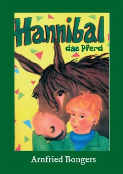 Hannibal - das Pferd (eBook, ePUB) - Bongers, Arnfried