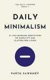 Daily Minimalism: 21 Life-Changing Meditations on Simplicity and Clutter-Free Living (The Daily Learner, #4) (eBook, ePUB)