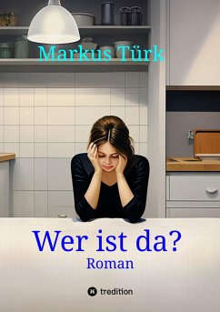 Wer ist da? (eBook, ePUB) - Türk, Markus