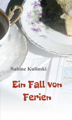 Ein Fall von Ferien (eBook, ePUB) - Kulinski, Sabine