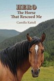Hero The Horse That Rescued Me (eBook, ePUB)