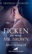 Ficken sie mich, Mr. Brown   Erotische... - Bild 1