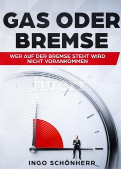 Gas oder Bremse (eBook, ePUB) - Schönherr, Ingo