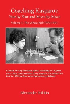 Coaching Kasparov, Year by Year and Move by Move, Volume I - Nikitin, Alexander