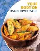 Your Body on Carbohydrates