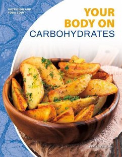 Your Body on Carbohydrates - Burling, Alexis