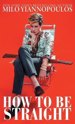 How to Be Straight - Yiannopoulos, Milo